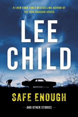 Safe Enough de Lee Child