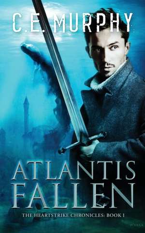 Atlantis Fallen de C. E. Murphy