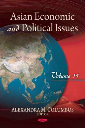 Asian Economic & Political Issues de Alexandra M. Columbus