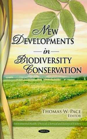 New Developments in Biodiversity Conservation de Thomas W. Pace