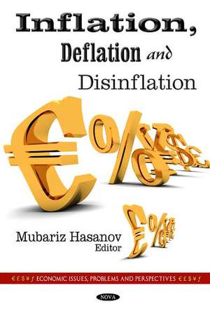 Inflation, Deflation & Disinflation de Mubariz Hasanov