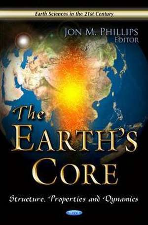 The Earth's Core de Jon M. Phillips