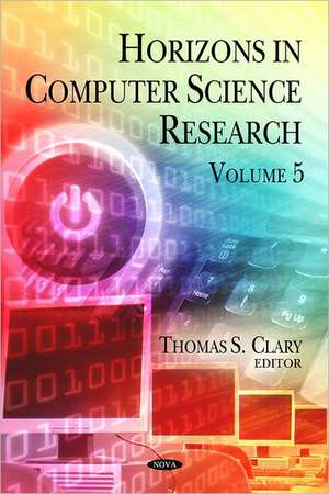 Horizons in Computer Science Research de Thomas S. Clary