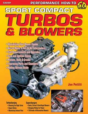 Sport Compact Turbos and Blowers de Joe Pettitt