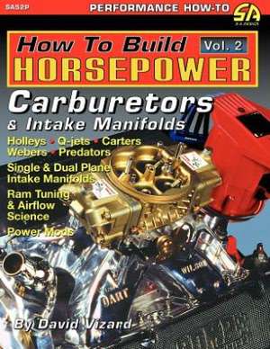 How to Build Horsepower, Volume 2 de David Vizard