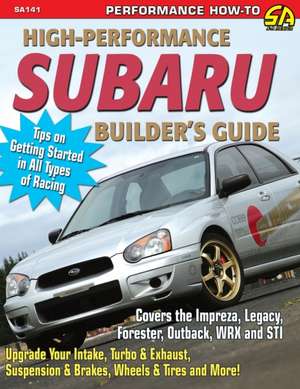 High-Performance Subaru Builder's Guide de Jeff Zurschmeide