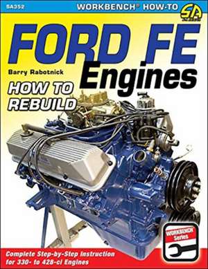 Ford Fe Engines de Barry Rabotnick