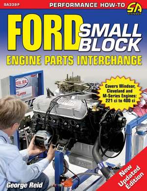 Ford Small-Block Engine Parts Interchange de George Reid