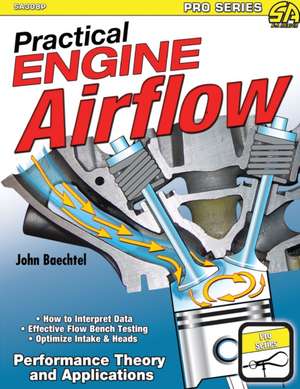 Practical Engine Airflow de John Baechtel