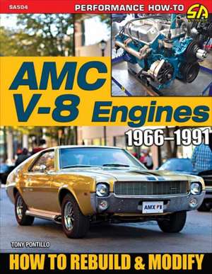 AMC V-8 Engines de Tony Pontillo