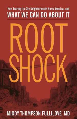 Root Shock de Mindy Thompson Fullilove