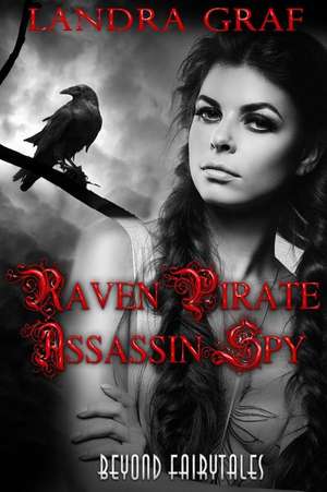 Raven Pirate Assassin Spy de Landra Graf