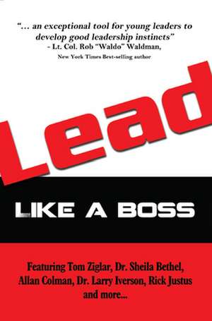 Lead Like a Boss de Tom Ziglar
