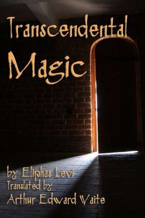 Transcendental Magic de Eliphas Levi