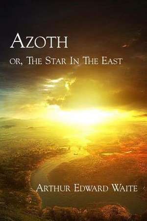 Azoth de Waite, Arthur Edward