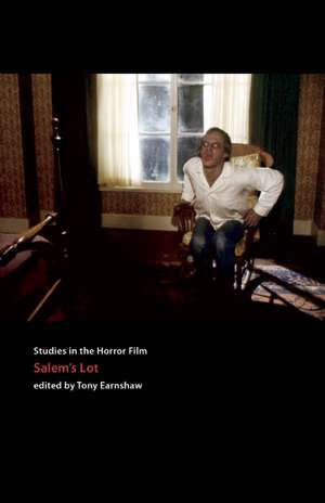 Tobe Hooper's Salem's Lot: Studies in the Horror Film de Tony Earnshaw