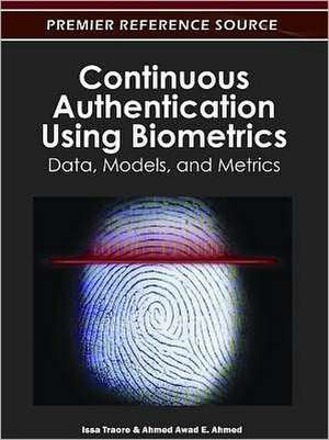 Continuous Authentication Using Biometrics de Ahmed Awad E. Ahmed