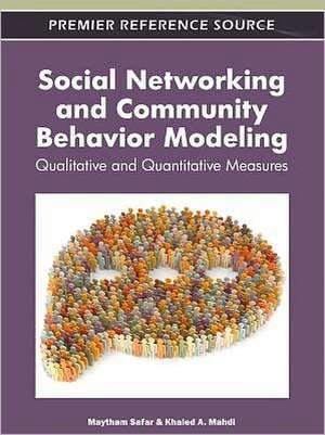 Social Networking and Community Behavior Modeling de Khaled A. Mahdi