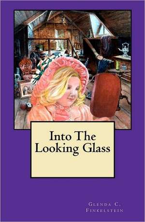 Into the Looking Glass: A California Literary Time Line Part Two de Glenda C. Finkelstein