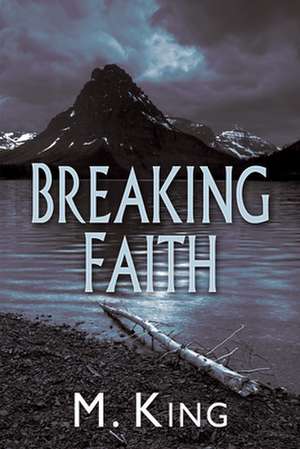 Breaking Faith de M. King