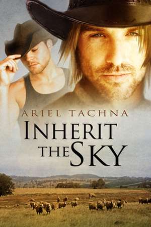 Inherit the Sky de Ariel Tachna