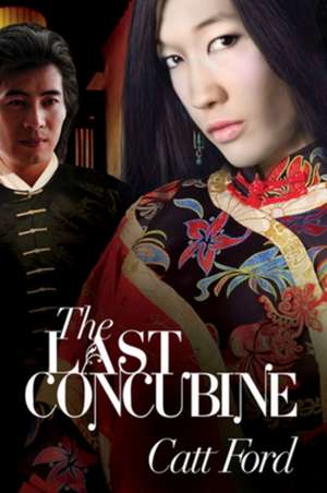 The Last Concubine de Catt Ford