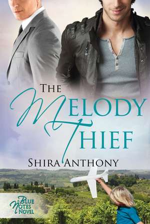 The Melody Thief de Shira Anthony