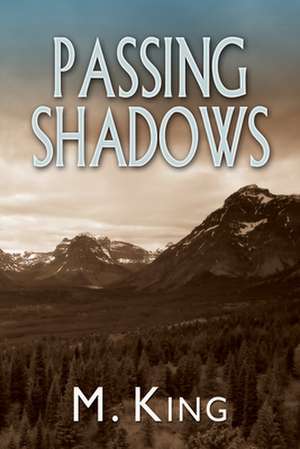 Passing Shadows de M. King