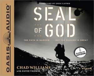 Seal of God: The Path Is Narrow... But the Reward Is Great de Chad Williams