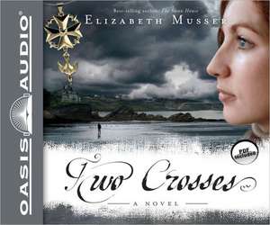 Two Crosses de Elizabeth Musser