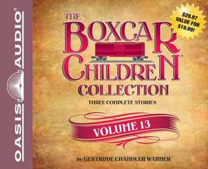 The Boxcar Children Collection, Volume 13: The Mystery of the Lost Village/The Mystery of the Purple Pool/The Ghost Ship Mystery de Gertrude Chandler Warner