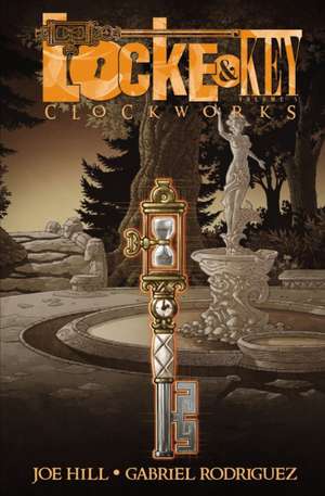 Locke & Key, Volume 5: Clockworks de Joe Hill