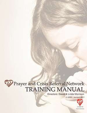 Prayer and Crisis Referral Network de David Morrison