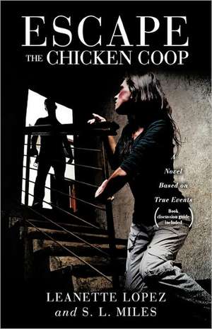 Escape the Chicken COOP de Leanette Lopez