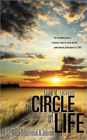 The Circle of Life de Kathy M. Lecounte