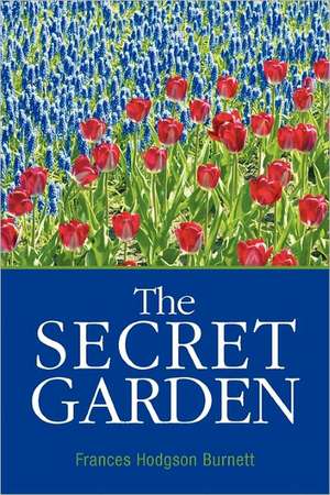 The Secret Garden de Frances Hodgson Burnett