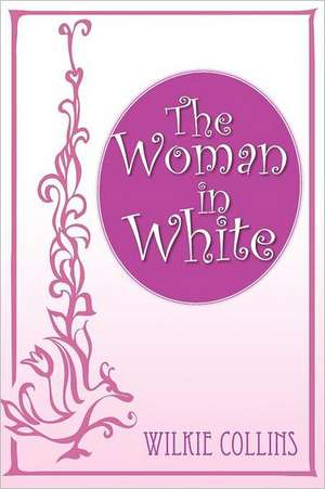 The Woman in White de Wilkie Collins