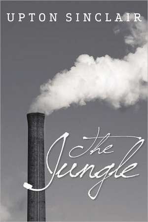 The Jungle de Upton Sinclair