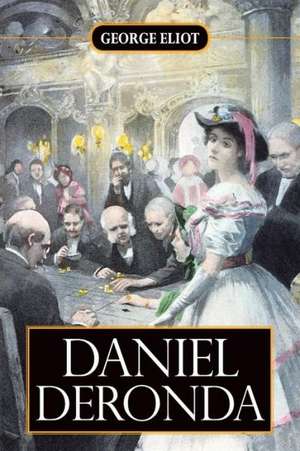 Daniel Deronda de George Eliot