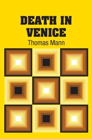 Death In Venice de Thomas Mann