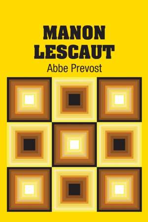 Manon Lescaut de Abbé Prévost