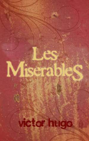 Les Miserables de Victor Hugo
