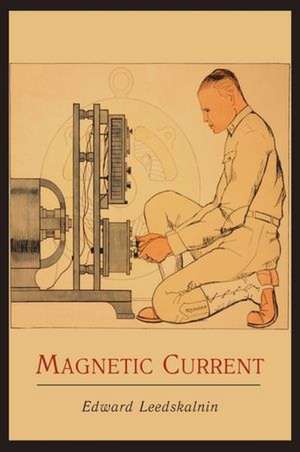 Magnetic Current de Edward Leedskalnin