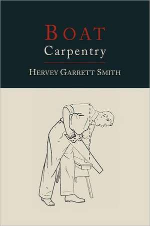 Boat Carpentry de Hervey Garrett Smith