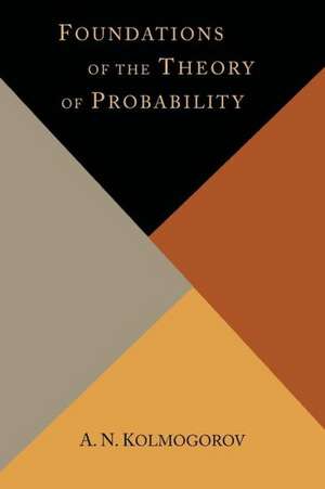 Foundations of the Theory of Probability de A. N. Kolmogorov