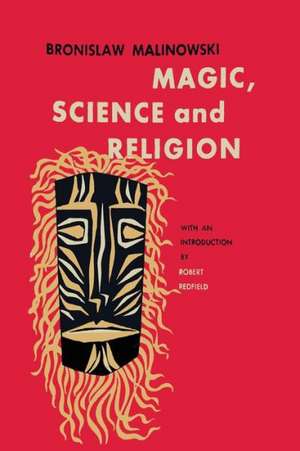 Magic, Science and Religion de Bronislaw Malinowski