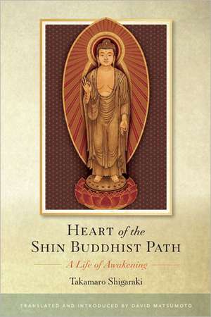 Heart of the Shin Buddhist Path de Takamaro Shigaraki