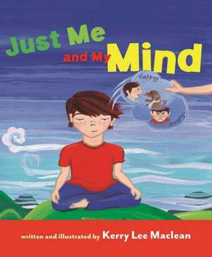 Just Me and My Mind de Kerry Lee MacLean