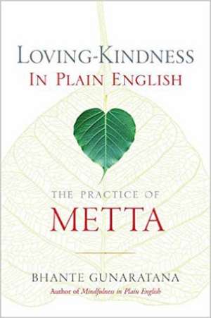 Loving-Kindness in Plain English de Gunaratana, Henepola