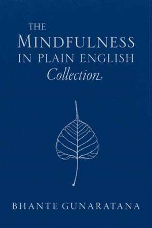 The Mindfulness in Plain English Collection de Bhante Gunaratana